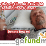 Help Roberto Lijewski in His Fight Against Stage 4 Cancer - Donate Now on GoFundMe!