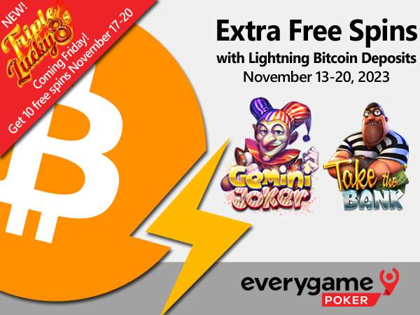 Everygame Poker Get Extra Free Spins with Bitcoin Lightning Deposits and Can Win Bonus Cash during Blackjack Quest