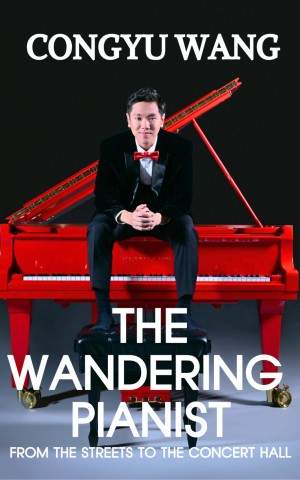 International Concert Pianist, Congyu Wang, Set to Inspire and Ignite the Next Generation of Musicians with His New Book