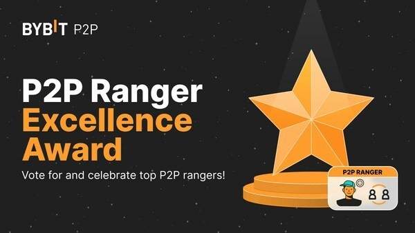 Bybit Unveils P2P Ranger Excellence Awards A Triumph of Community Commitment