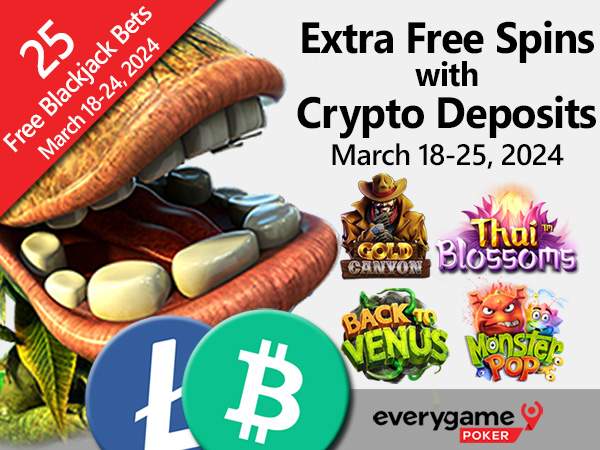 Everygame Poker Giving Free Spins on 4 Betsoft Classics and 20 EXTRA Free Spins to Players Depositing with Cryptocurrency