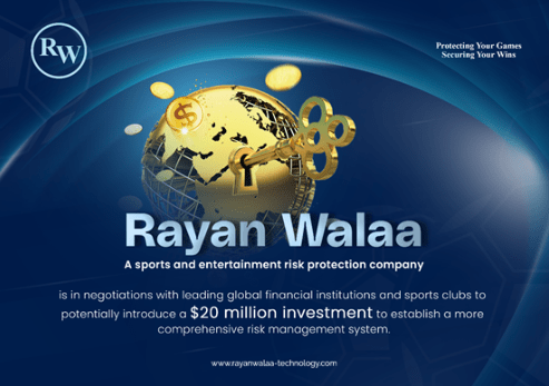 Rayan Walaa, a pioneering sports entertainment risk protection company, is in discussions with top global financial institutions and sports clubs to potentially secure a $30 million investment