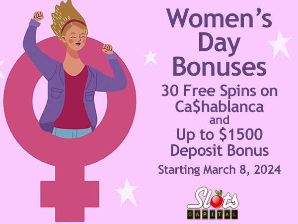 Slots Capital Casino Marks International Women’s Day with Bonuses Including 30 Free Spins on Ca$hablanca