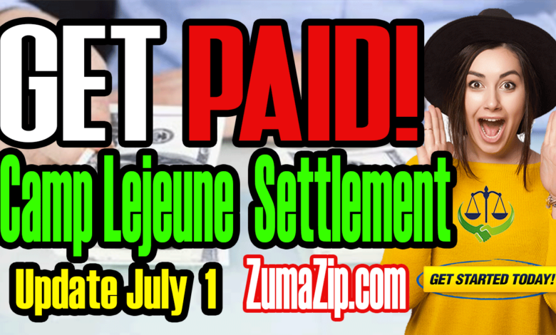 Camp Lejeune Lawsuit & Settlement Update July: Cash & Payouts up to $550K